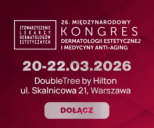 26. MIĘDZYNARODOWY KONGRES DERMATOLOGII ESTETYCZNEJ I MEDYCYNY ANTI-AGING